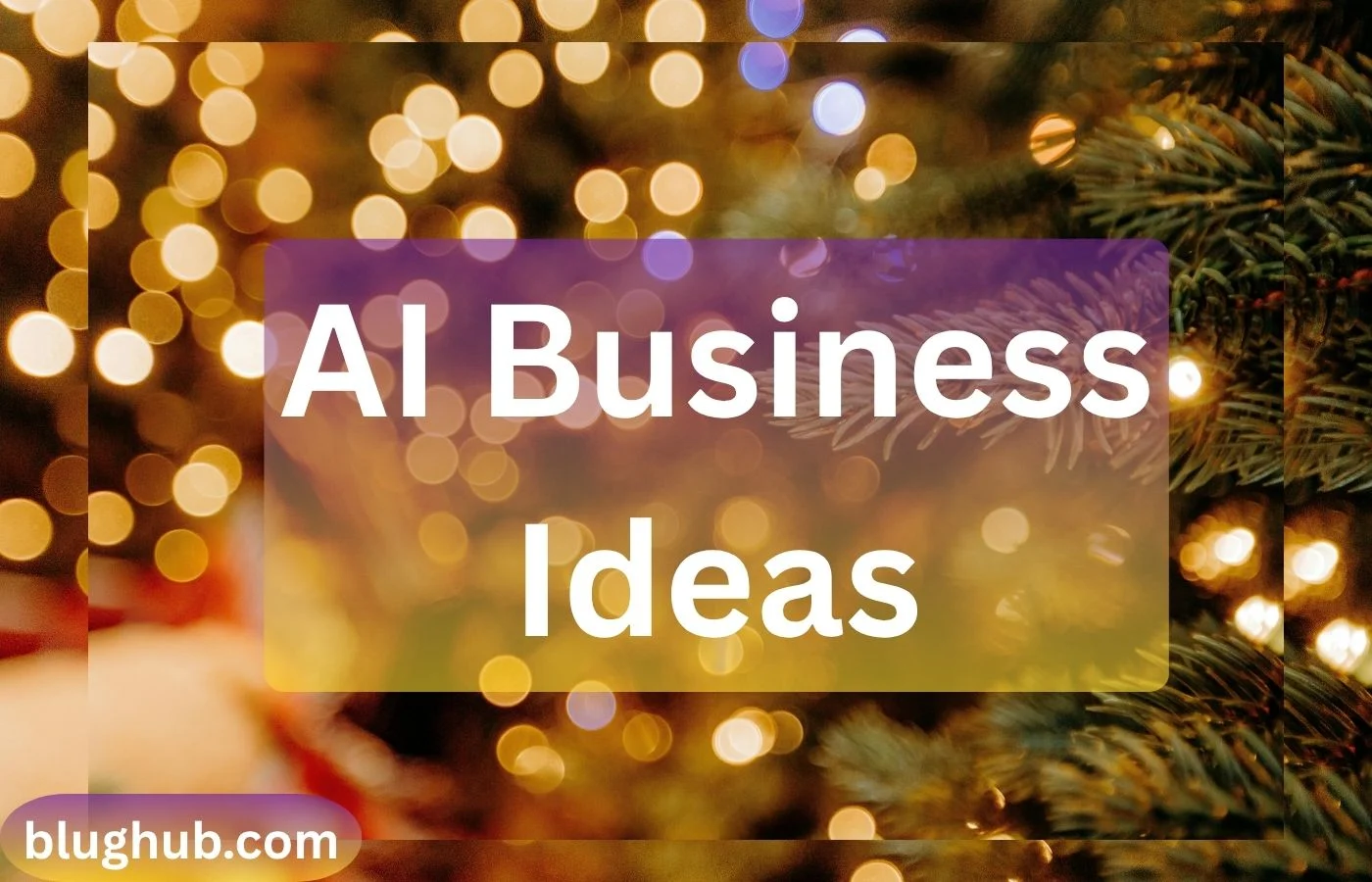 AI Business Ideas